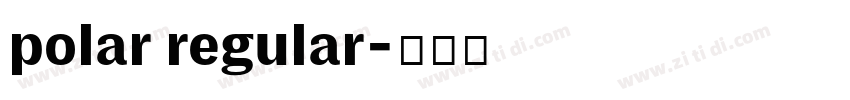 polar regular字体转换